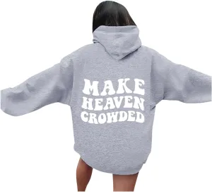 Graphic Hoodies Trendy Make Heaven Crowded Letter Printed Drawstring Long Sleeve Sweatshirt Fleece Hooded Sweatshirt Pullover