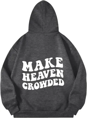 Graphic Hoodies Trendy Make Heaven Crowded Letter Printed Drawstring Long Sleeve Sweatshirt Fleece Hooded Sweatshirt Pullover