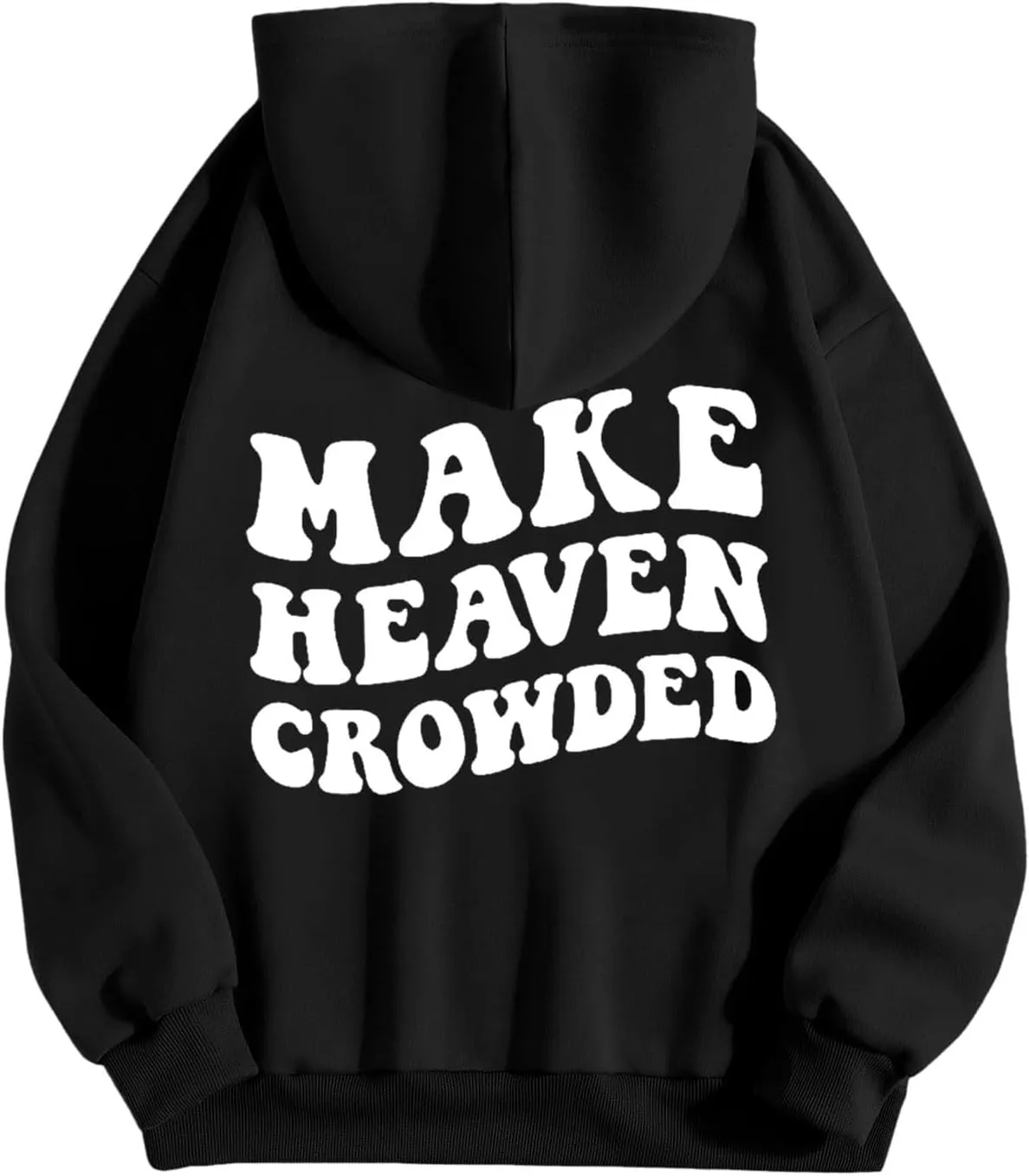 Graphic Hoodies Trendy Make Heaven Crowded Letter Printed Drawstring Long Sleeve Sweatshirt Fleece Hooded Sweatshirt Pullover