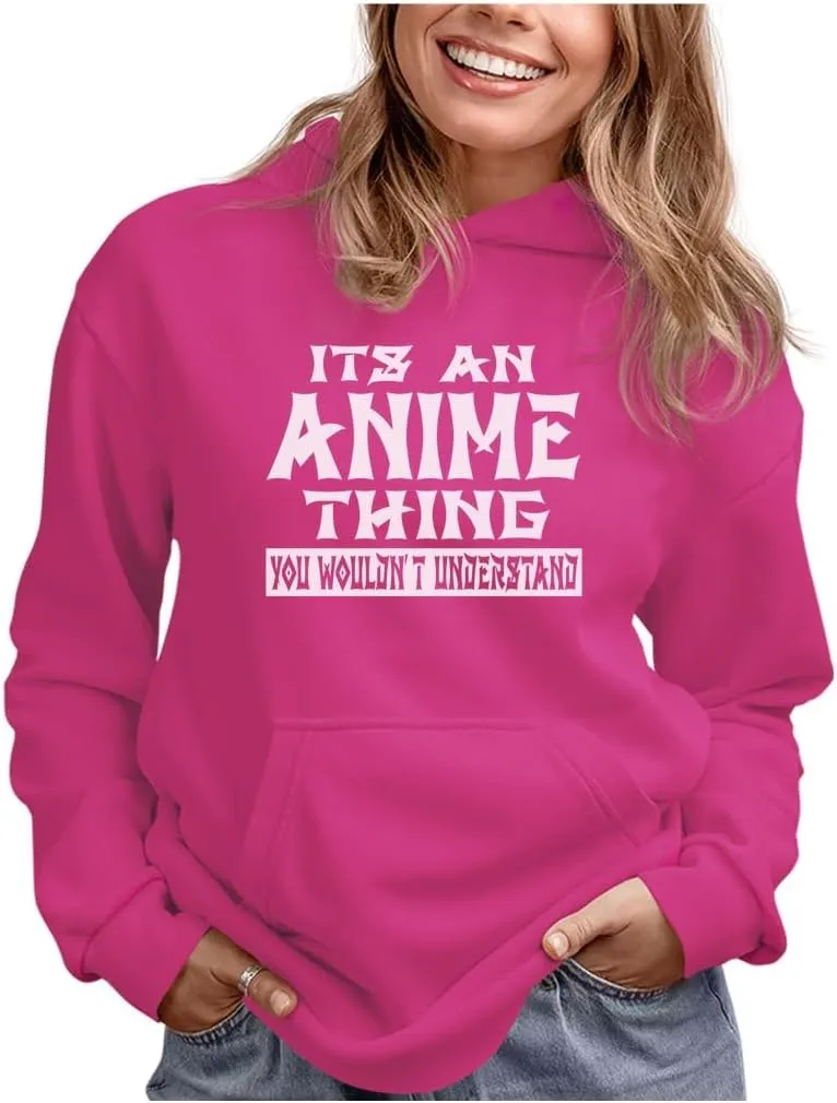 Tstars It's an Anime Thing You Wouldn't Understand Hoodies for Women Teen Girls Manga Novelty Pullover Hoodies
