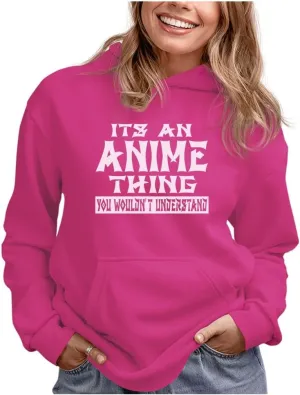 Tstars It's an Anime Thing You Wouldn't Understand Hoodies for Women Teen Girls Manga Novelty Pullover Hoodies